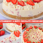 Strawberry & White Chocolate Cheesecake